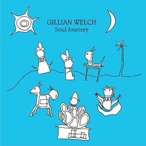 Gillian Welch Soul Journey