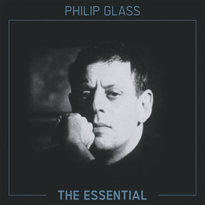 Glass, Philip The Essential | RSD DROP