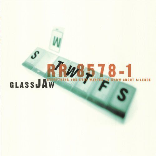 Glassjaw Everything You Ever Wanted to Know About Silence