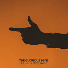 Glorious Sons War On Everything (Colored Vinyl, Orange, Gatefold LP Jacket, Indie Exclusive, Digital Download Card)
