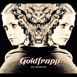 Goldfrapp FELT MOUNTAIN