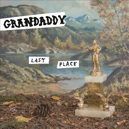Grandaddy LAST PLACE