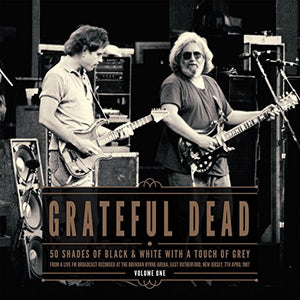 Grateful Dead 50 Shades of Black & White Vol. 1
