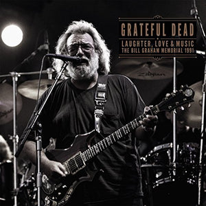 Grateful Dead Laughter, Love & Music 1991