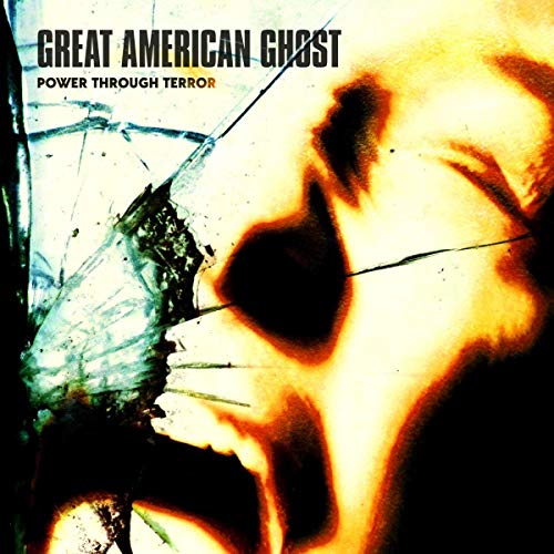 Great American Ghost Power Through Terror