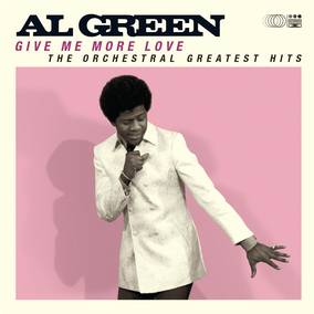 Green, Al Give Me More Love