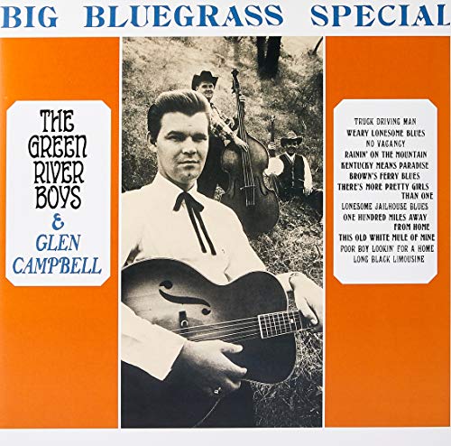 Green River Boys And Glen Campbell Big Bluegrass Special