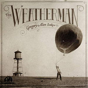 Gregory Alan Isakov Weatherman