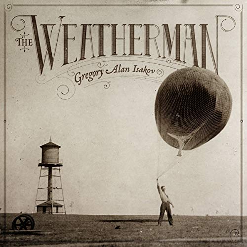 Gregory Alan Isakov Weatherman