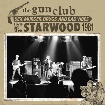 Gun Club, The Live At The Starwood (RSD 11/26/21)