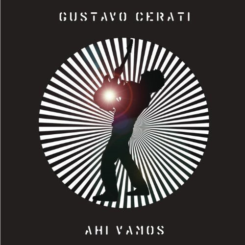 Gustavo Cerati AHI VAMOS