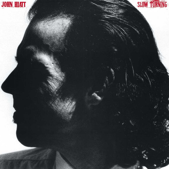 HIATT,JOHN SLOW TURNING
