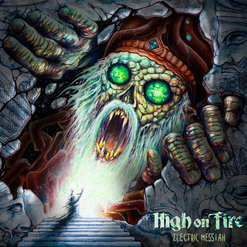 HIGH ON FIRE ELECTRIC MESSIAH