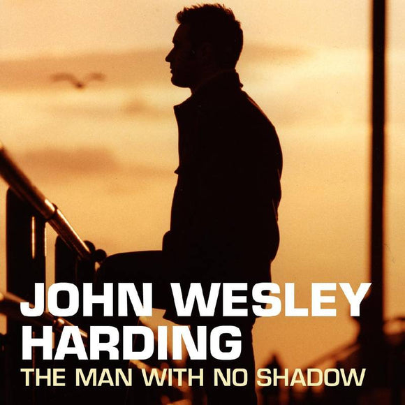Harding, John Wesley The Man With No Shadow | RSD DROP