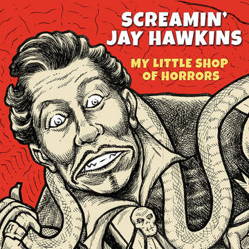 Hawkins, Screamin' Jay My Little Shop Of Horrors (RSD 11/26/21)