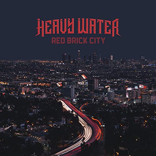 Heavy Water Red Brick City