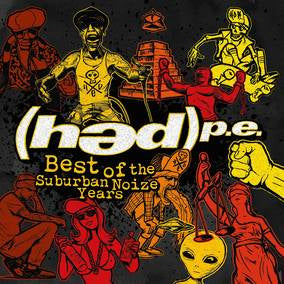 (Hed) P.E. Best of Suburban Noize Years