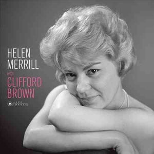 Helen Merrill With Clifford Brown Helen Merrill with Clifford Brown