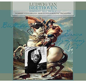 Herbert Von Karajan / Berlin Philharmonic Orch Beethoven: Symphony No. 3 Eroica (Hol)