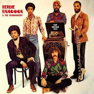 Herbie Hancock & The Headhunters Live In Boston / November 13 / 1973 Wbcn