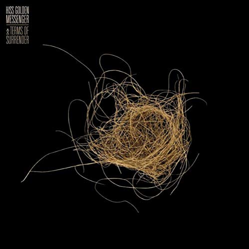Hiss Golden Messenger Terms of Surrender