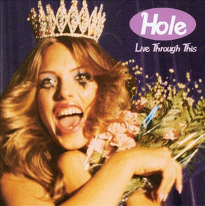 Hole Live Through This (180 Gram Vinyl)