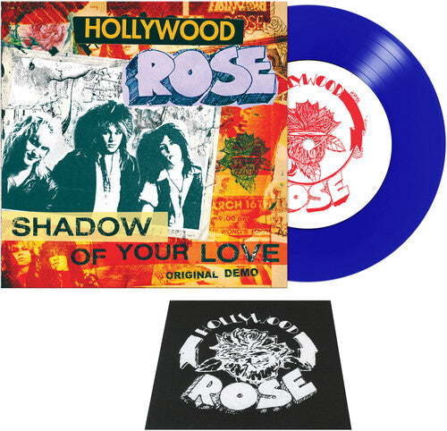 Hollywood Rose Shadow Of Your Love / Reckless Life (Colored Vinyl, Blue, Patch) (7