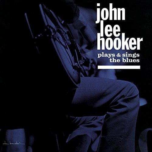 Hooker,John Lee Plays & Sings The Blues
