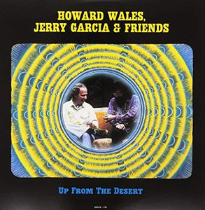 Howard Wales / Jerry Garcia / Friends Up From The Desert: Live At The Symphony Hall Boston