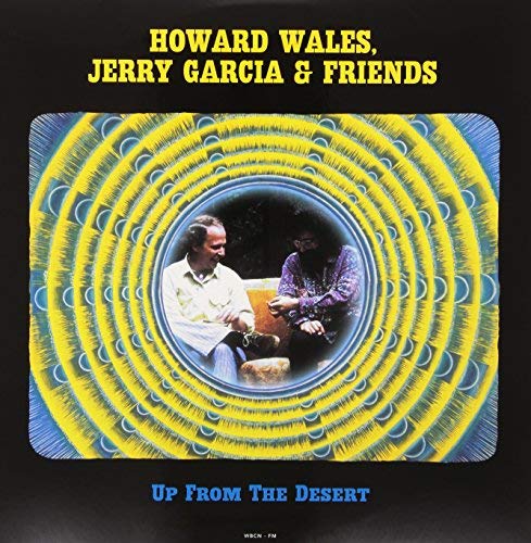 Howard Wales / Jerry Garcia / Friends Up From The Desert: Live At The Symphony Hall Boston