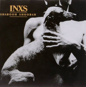 INXS SHABOOH SHOOBAH
