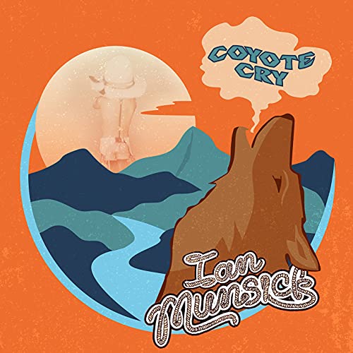 Ian Munsick Coyote Cry
