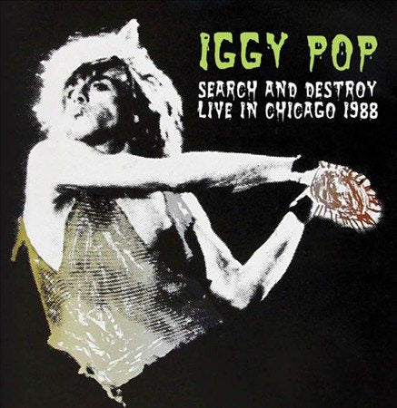 Iggy Pop SEARCH & DESTROY: LIVE IN CHICAGO 1988