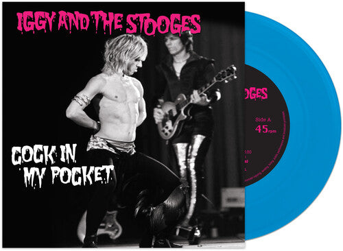Iggy & Stooges Cock In My Pocket (Colored Vinyl, Blue) (7