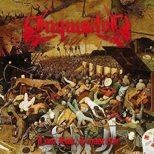 Inquisitor I Am Sick I Must Die (Uk)