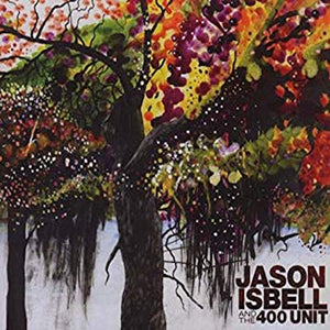 Isbell, Jason & The 400 Unit Jason And The 400 Unit (Reissue)