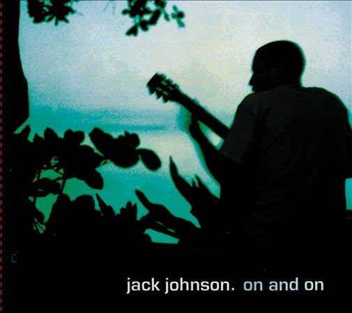 Jack Johnson ON AND ON