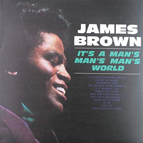 James Brown It's A Man's Man's Man's World