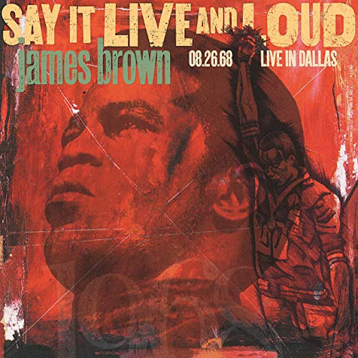 James Brown Say It Live And Loud: Live In Dallas 8.26.68 [2 LP][Expanded Edition]
