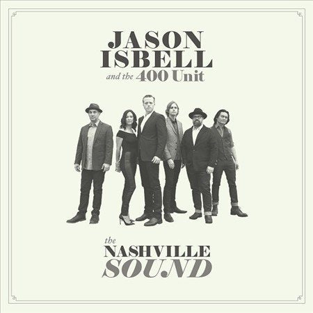 Jason Isbell & The 400 Unit NASHVILLE SOUND