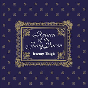 Jeremy Enigk Return Of The Frog Queen