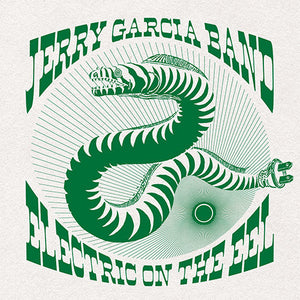 Jerry Garcia Band Electric On The Eel: August 10th, 1991 (180 Gram 4LP, MP3)
