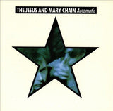 Jesus & Mary Chain Automatic