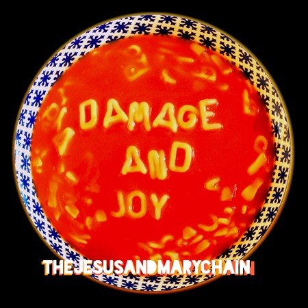 Jesus & Mary Chain DAMAGE & JOY