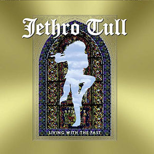Jethro Tull Living With The Past