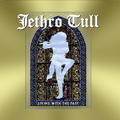 Jethro Tull Living With The Past