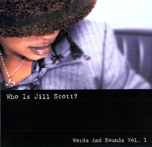 Jill Scott Who's Jill Scott-Words and Sounds vol 1