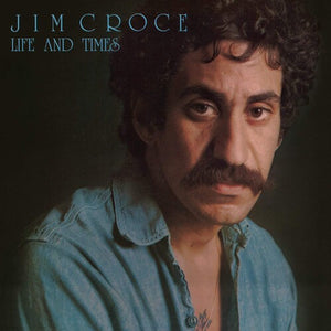 Jim Croce Life And Times