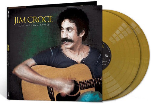 Jim Croce Lost Time In A Bottle (Limited Edition, Gold Vinyl) (2 Lp's)