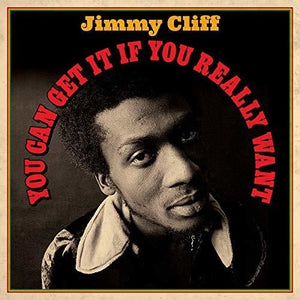 Jimmy Cliff You Can Get It If You Really Want [Import]